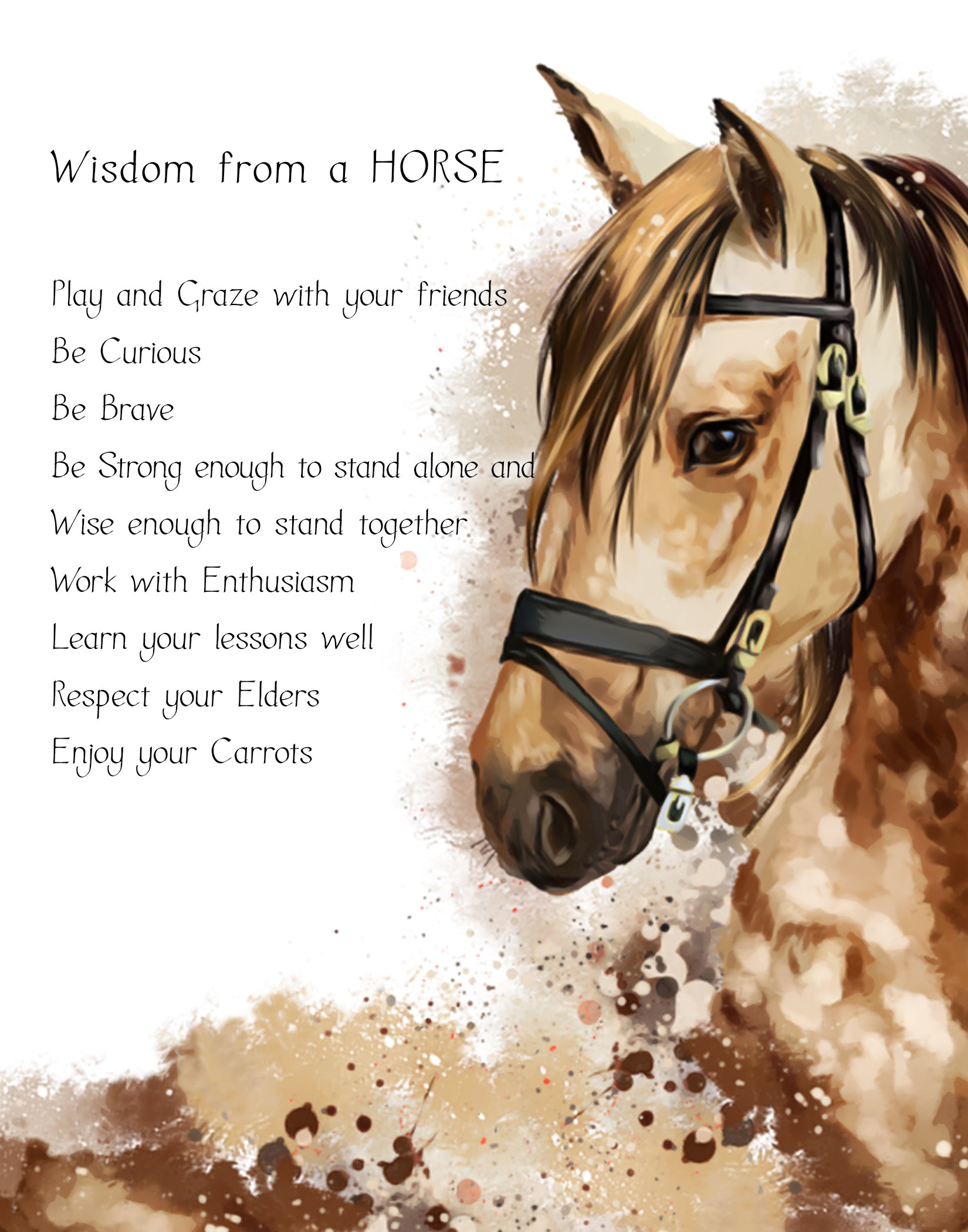 Motivational Wall Decor - Wisdom From a Horse - Larger 12"x 18" Unframed Print - Equestrian, Horse Lovers Gift - Office - Den - Dorm, Tack Room