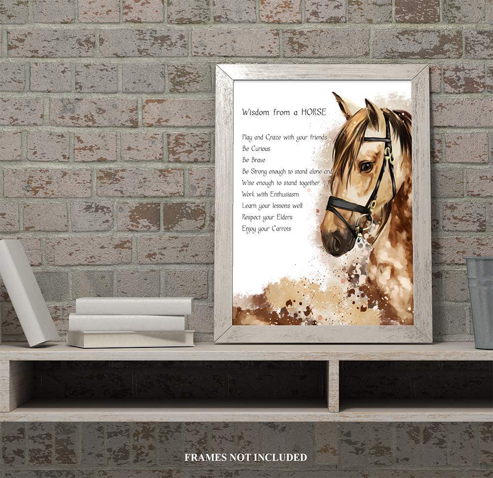 Motivational Wall Decor - Wisdom From a Horse - Larger 12"x 18" Unframed Print - Equestrian, Horse Lovers Gift - Office - Den - Dorm, Tack Room